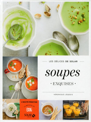 cover image of Soupes exquises--Les délices de Solar